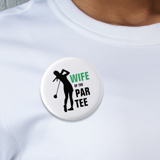 Wife of the Par Tee Green & White 3 Cm Round Badge (Wife of the Par Tee Green & White Button)