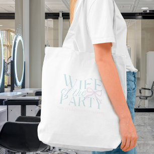 Wife of the Party – Custom Bachelorette Design Tote Bag