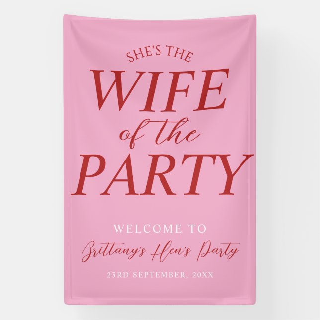 Wife of the Party Pink Hen's Party Welcome  Banner (Vertical)
