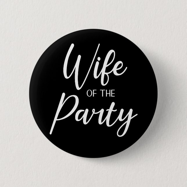 Wife of the Party Wifelorette  Button (Front)