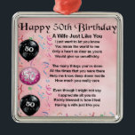 Wife Poem - 50th Birthday Metal Tree Decoration<br><div class="desc">A great gift for a wife on her 50th birthday</div>