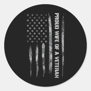 Wife_ Proud Wife Of A Veteran - American Flag Classic Round Sticker