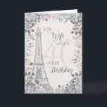 Wife Romantic 40th Birthday Eiffel Tower Card<br><div class="desc">Romantic card for wife's 40th birthday has a blue and grey floral border,  a sketch of the Eiffel Tower and a subtle 40 in the background. Designed by Simply Put by Robin; elements from The Hungry Jpeg.</div>
