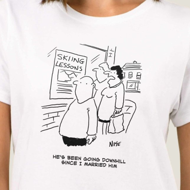 Wife says husband's been going downhill T-Shirt (Creator Uploaded)