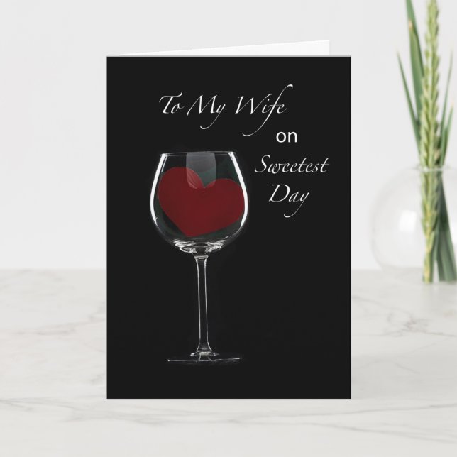 Wife Sweetest Day Red Heart in Wine Glass Card (Front)