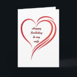 **WIFE**WITH ALL MY LOVE ON YOUR BIRTHDAY CARD<br><div class="desc">NEVER NEVER NEVER ***STOP FLIRTING*** WITH HIM OR HER OR IT WILL BE MISSED FOR SURE. HAVE FUN AND GIVE THIS CARD AND "SEE WHAT HAPPENS" AND THANKS FOR STOPPING BY 1 OF MY 8 STORES AND 'GOOD LUCK'</div>