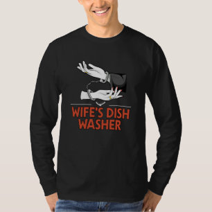 Wifes Dish Washer Husband Pun Mister Joke T-Shirt