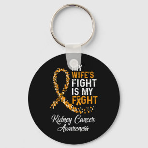 Wifes Fight Is My Fight Kidney Cancer Awareness Key Ring