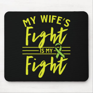 Wife's Fight Is My Fight Kidney Disease Awareness  Mouse Pad