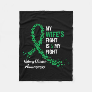 Wife's Fight My Fight Kidney Disease Awareness  Fleece Blanket