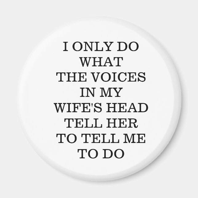Wife's Funny Magnet for Husbands  (Front)