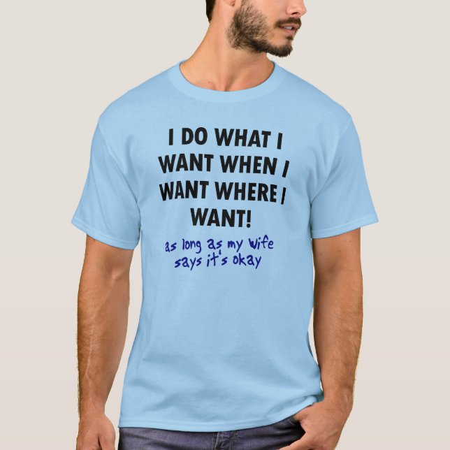 Wife's Permission Funny T-Shirt Sayings Quotes (Front)