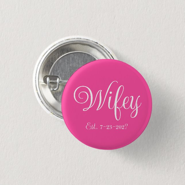 Wifey  3 cm round badge (Front & Back)