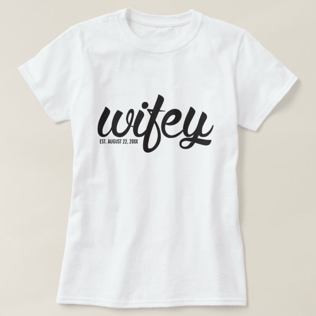 Wifey Apparel T-Shirt (Design Front)