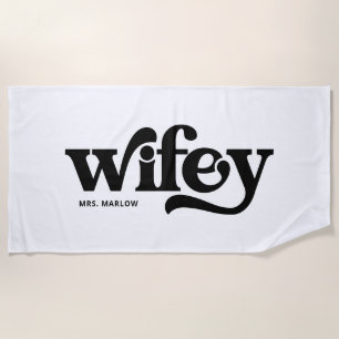 Wifey Black And White Newlywed Bride Beach Towel