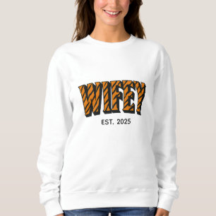 Wifey Bold Tiger Print  Sweatshirt