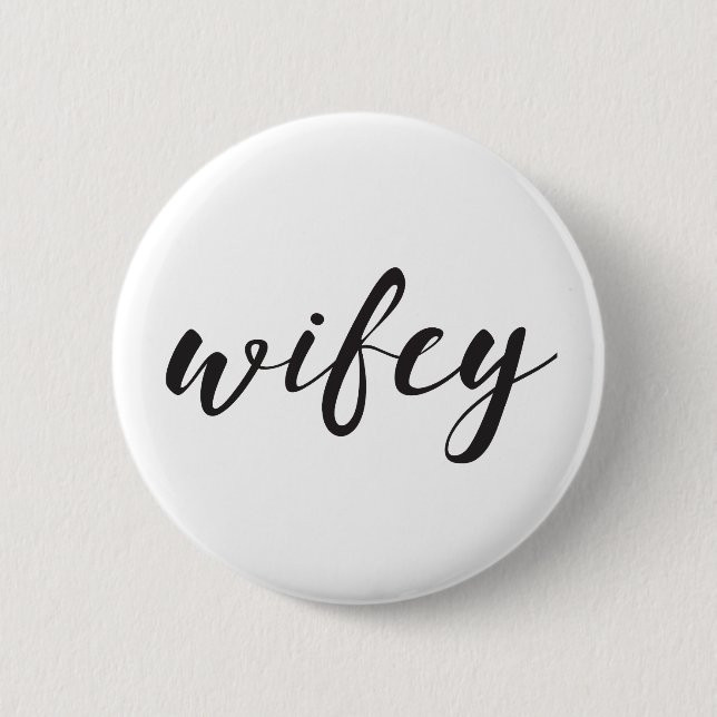 Wifey Button (Front)