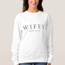 Wifey crewneck Sweatshirt for newly married couple
