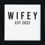 Wifey Est 2022 Bride To Be Bachelorette Party Magnet<br><div class="desc">Your refrigerator called and said it was feeling mighty lonely. Why not give it a friend to play with by creating a custom magnet!</div>
