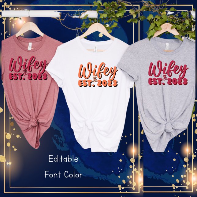 Wifey Est. 2023 Simple Modern Bachelorette T-Shirt (Creator Uploaded)