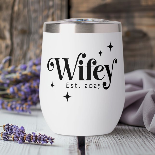 Wifey Est year any colour elegant retro font (Wifey Est year any color elegant retro font Thermal Wine Tumbler)