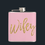 Wifey Flask with Gold Foil Script and Pink<br><div class="desc">Wifey White Flask with Gold Foil Script and Pink Background. The Wifey flask  make a perfect bridal shower or honeymoon gift for the bride and matches the hubby flask for the husband.</div>