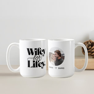 Wifey for Lifey   Gift Mug for Wife With Photo 