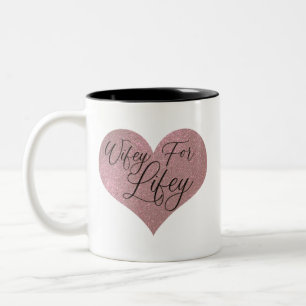 Wifey for Lifey Quote Rose Gold Glitter Heart Two-Tone Coffee Mug