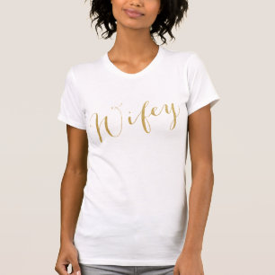 Wifey Gold Glitter Look Script Wife Girlfriend T-Shirt