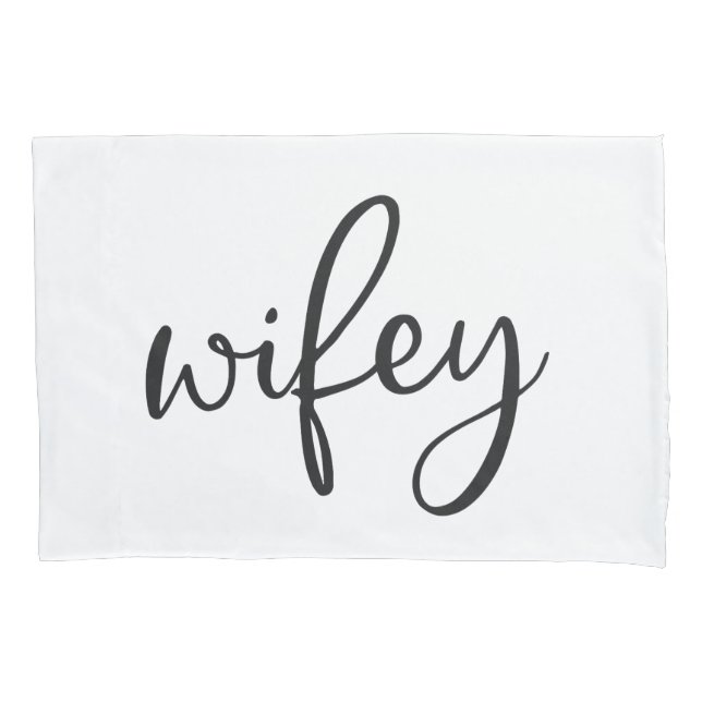 Wifey graphic black and white typography pillowcase (Front)