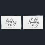 Wifey Hubby Couple Wedding Anniversary Romantic Pillowcase<br><div class="desc">Wifey & Hubby typography pillowcases for her and for him,  personalized with the wedding year. Great gift for bridal showers,  weddings,  anniversaries,  and other occasions.</div>