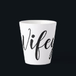 Wifey Latte Mug<br><div class="desc">Newly married? Fun 'her' mug for the morning coffee or hot beverage in an elegant font</div>