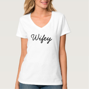 Wifey Modern Black Script White , Gift for wife T-Shirt