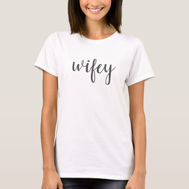 Wifey Modern Black Script White Women's  T-Shirt (Front)