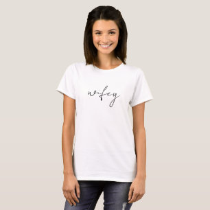 Wifey Modern Black Script White Womens T-Shirt