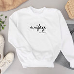 Wifey Modern Minimalist Script Personalised Bride<br><div class="desc">Create a custom gift for the newlywed bride with this personalised wifey sweatshirt.</div>