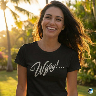 Wifey Modern White Script Black Womens T-Shirt