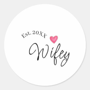 Wifey red heart est. Year future wife valentine's Classic Round Sticker