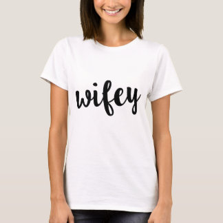 Wifey T-Shirt
