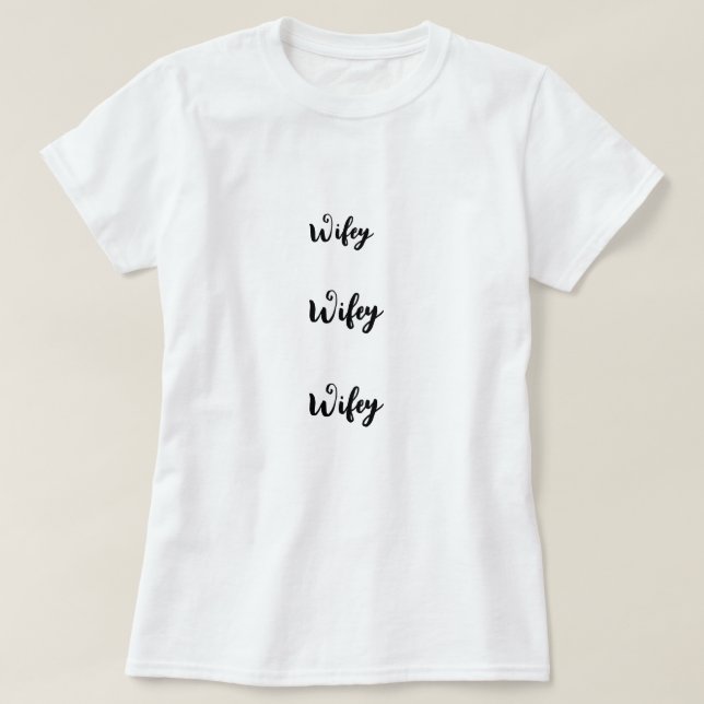 Wifey twenty-first-cent Black Print White Women's T-Shirt (Design Front)