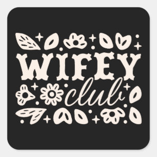 Wifey wife club crew squad cowgirl western black square sticker