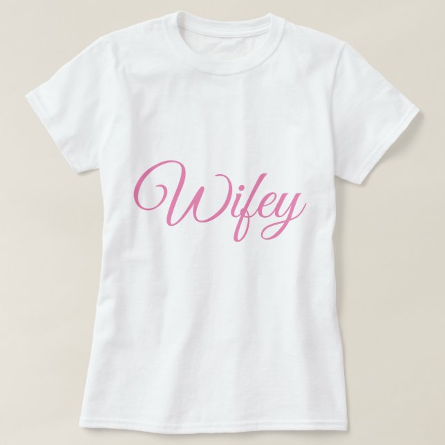 Wifey Women's T-Shirt (Design Front)