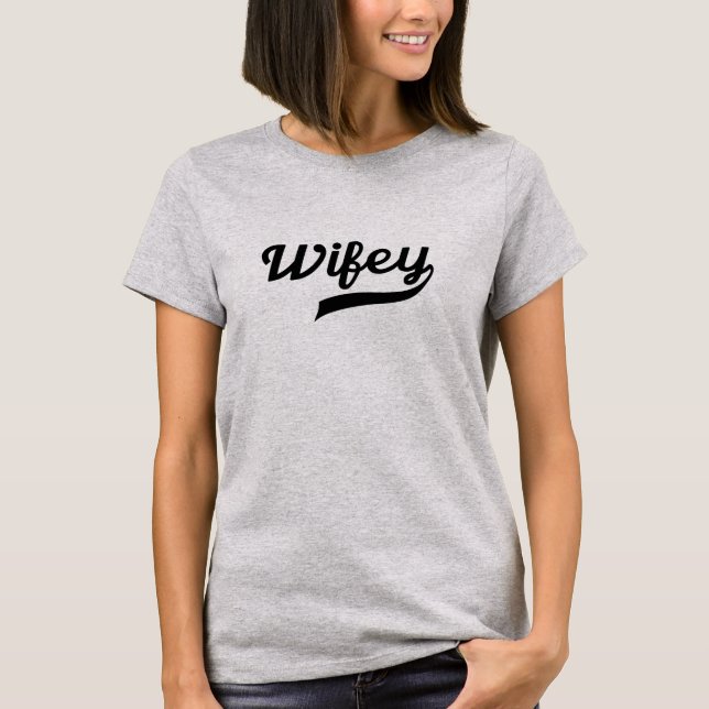 Wifey Word Shirt - Unique Funny Wife Tshirt Design (Front)