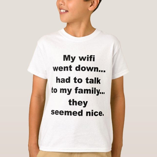 WIFI DOWN! T-Shirt (Front)