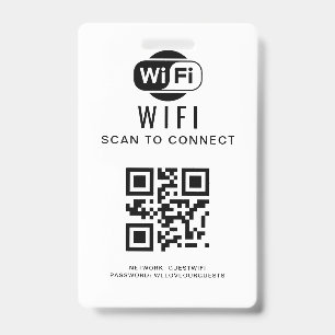 Wifi Password   QR Code Scan to Connect ID Badge