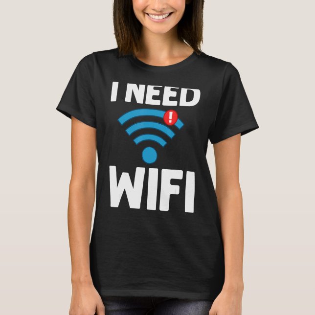 Wifi Router Internet Password Quotes Computer Wlan T-Shirt (Front)