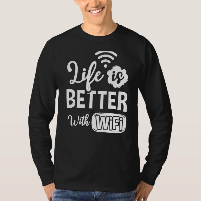 Wifi Router Internet Password Quotes Computer Wlan T-Shirt (Front)