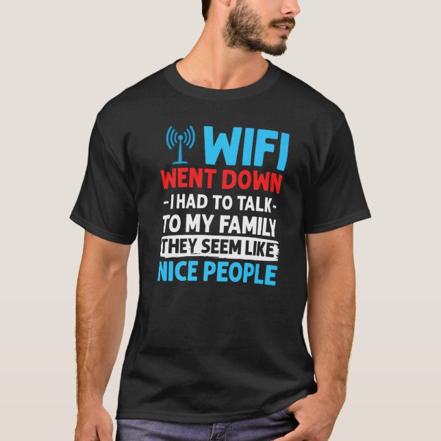 Wifi Router Internet Password Quotes Computer Wlan T-Shirt (Front)