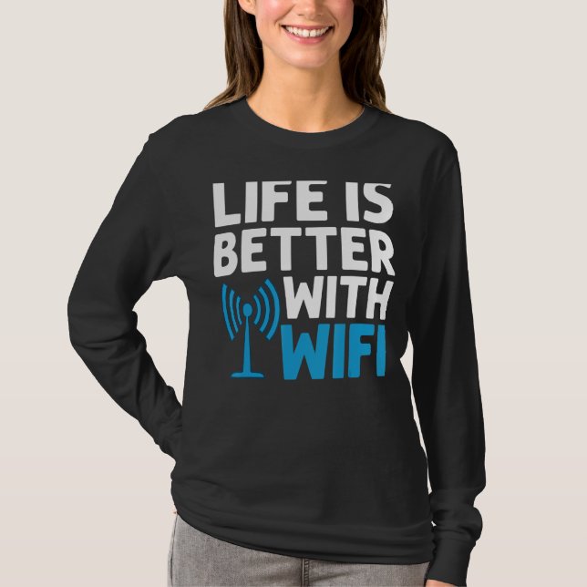 Wifi Router Internet Password Quotes Computer Wlan T-Shirt (Front)