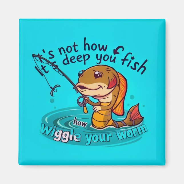 Wiggle Your Worm Magnet (Front)